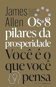 OS 8 PILARES DA PROSPERIDADE ALLEN, JAMES